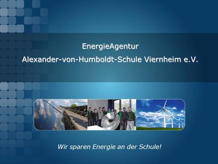 EnergieAgentur Alexander-von-Humboldt-Schule Viernheim e.V.