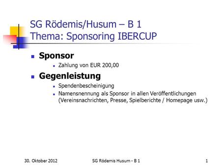 SG Rödemis/Husum – B 1 Thema: Sponsoring IBERCUP