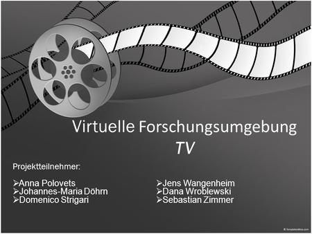 Virtuelle Forschungsumgebung TV