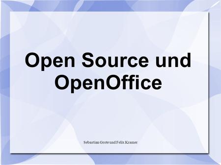 Open Source und OpenOffice