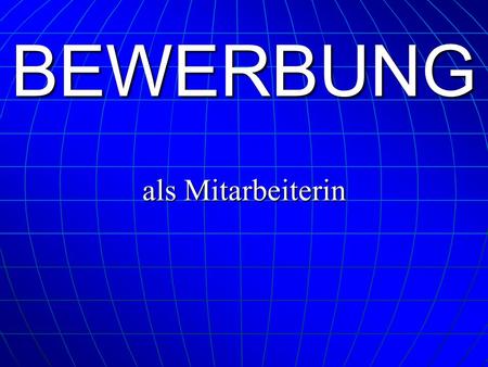 BEWERBUNG als Mitarbeiterin.