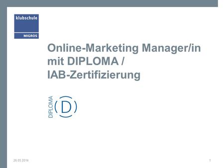 Online-Marketing Manager/in mit DIPLOMA / IAB-Zertifizierung