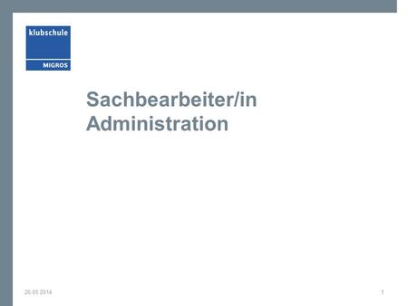 Sachbearbeiter/in Administration