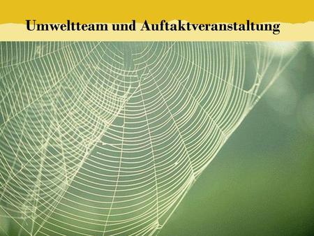 Umweltteam und Auftaktveranstaltung