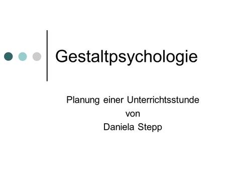 Planung einer Unterrichtsstunde von Daniela Stepp