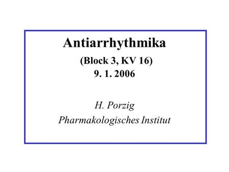 Antiarrhythmika (Block 3, KV 16)