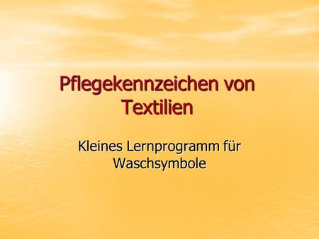 Pflegekennzeichen von Textilien