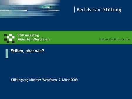 Stiftungstag Münster Westfalen, 7. März 2009