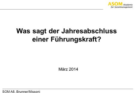 Was sagt der Jahresabschluss einer Führungskraft?