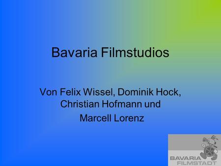 Von Felix Wissel, Dominik Hock, Christian Hofmann und Marcell Lorenz