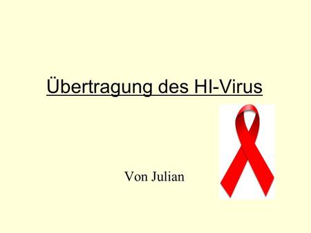 Übertragung des HI-Virus