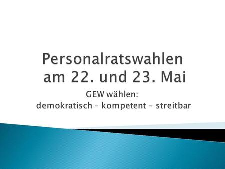 Personalratswahlen am 22. und 23. Mai