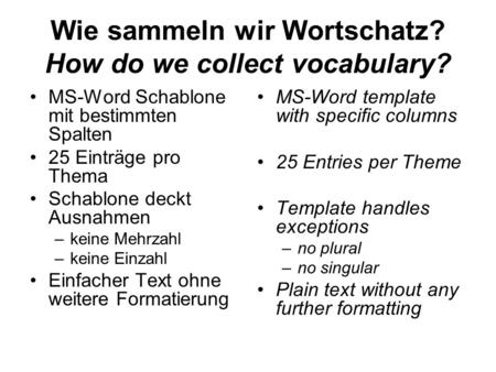 Wie sammeln wir Wortschatz? How do we collect vocabulary?