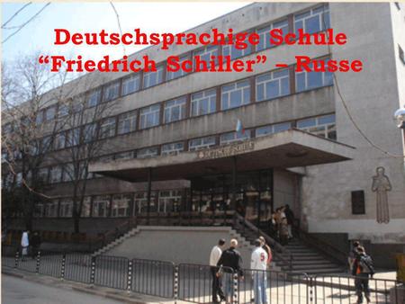 Deutschsprachige Schule “Friedrich Schiller” – Russe