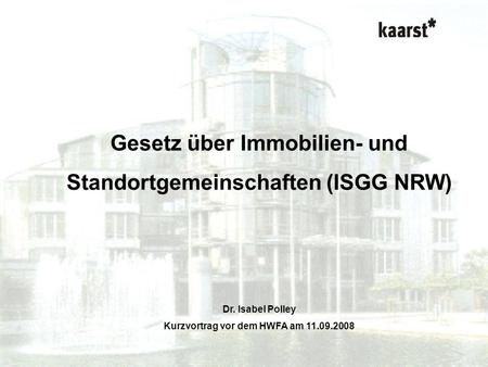 Gesetz über Immobilien- und Standortgemeinschaften (ISGG NRW)