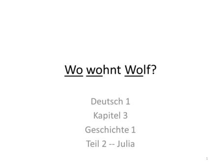 Deutsch 1 Kapitel 3 Geschichte 1 Teil 2 -- Julia