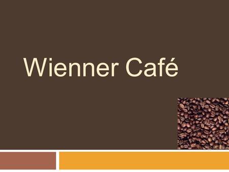 Wienner Café. Funktion Café ist nicht nur Platz für Ruhe zu geniessen sondern auch für die Platz für Zusammentreffen und Erholung.