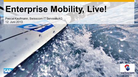 Enterprise Mobility, Live!