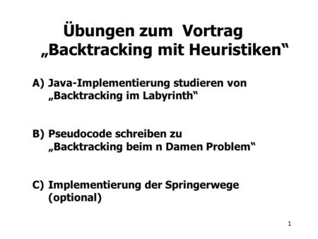Übungen zum Vortrag „Backtracking mit Heuristiken“