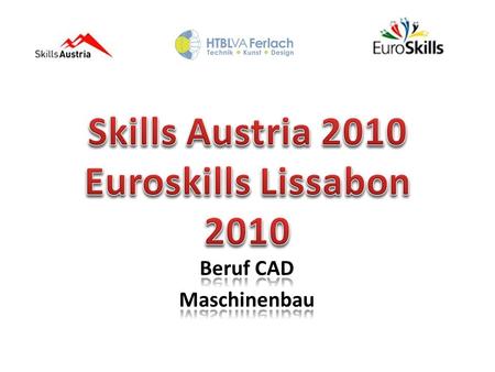 Skills Austria 2010 Euroskills Lissabon 2010
