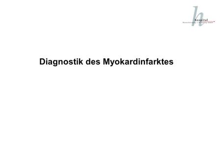 Diagnostik des Myokardinfarktes