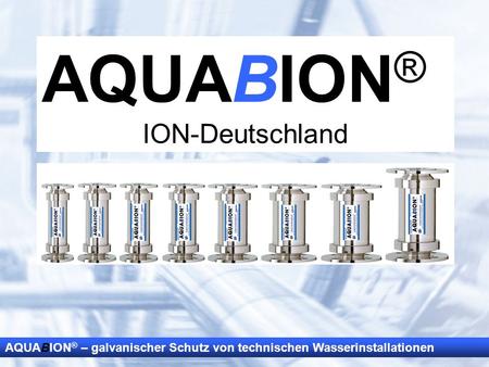 AQUABION® ION-Deutschland Dank, Vorstellung.