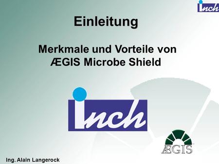 Einleitung Merkmale und Vorteile von ÆGIS Microbe Shield