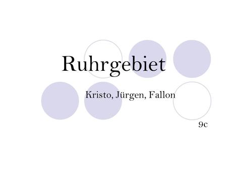 Ruhrgebiet Kristo, Jürgen, Fallon 9c.