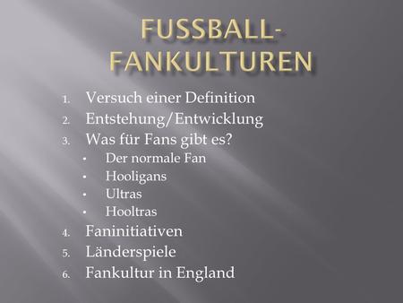 Fussball-Fankulturen