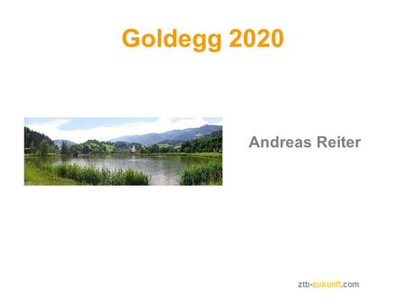 Goldegg 2020 Andreas Reiter ztb-zukunft.com.