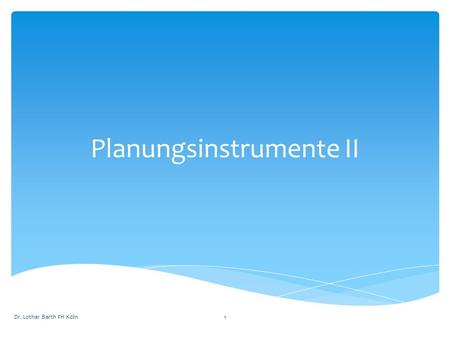 Planungsinstrumente II