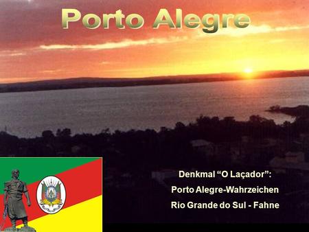 Porto Alegre-Wahrzeichen Rio Grande do Sul - Fahne