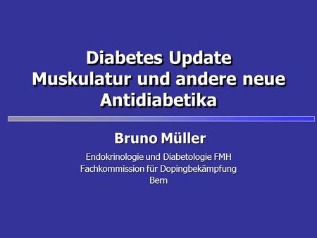 Diabetes Update Muskulatur und andere neue Antidiabetika