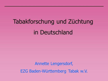 Tabakforschung und Züchtung in Deutschland