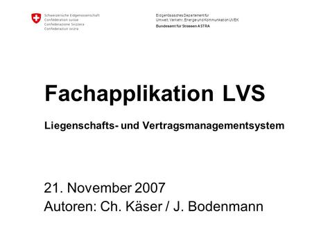 Fachapplikation LVS Liegenschafts- und Vertragsmanagementsystem