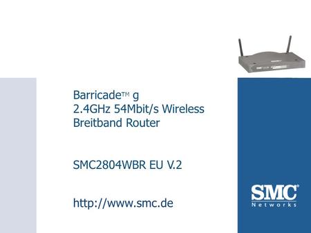 BarricadeTM g 2.4GHz 54Mbit/s Wireless Breitband Router