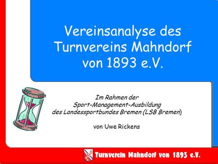 Vereinsanalyse des Turnvereins Mahndorf von 1893 e.V.