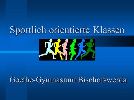 Sportlich orientierte Klassen Goethe-Gymnasium Bischofswerda