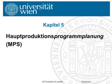 Hauptproduktionsprogrammplanung (MPS)