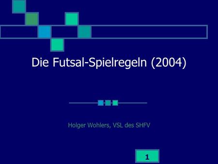 Die Futsal-Spielregeln (2004)