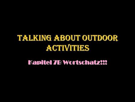 Talking about Outdoor Activities