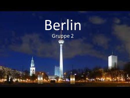 Berlin Gruppe 2.