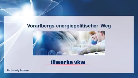 Vorarlbergs energiepolitischer Weg