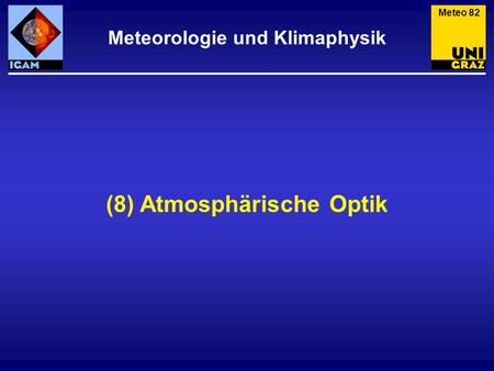 Meteorologie und Klimaphysik (8) Atmosphärische Optik
