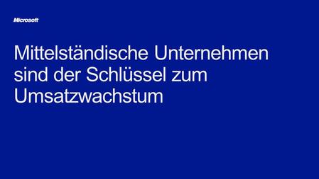 Mittelständische Unternehmen sind der Schlüssel zum Umsatzwachstum