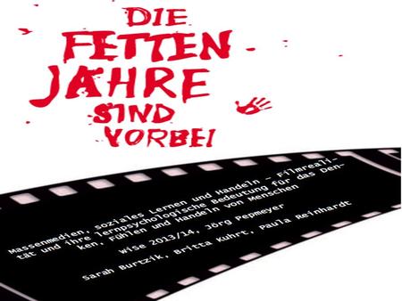 Gliederung: Filmdaten Die Originalversion Analyse der Charaktere
