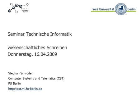 Seminar Technische Informatik  wissenschaftliches Schreiben Donnerstag,