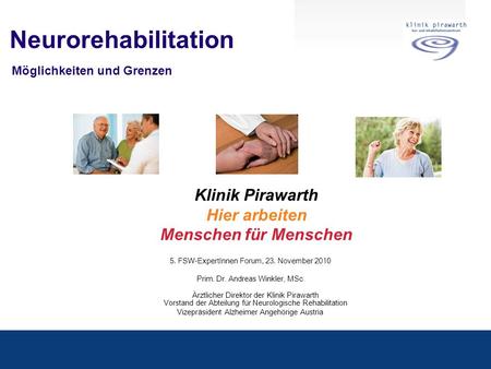 Neurorehabilitation Möglichkeiten und Grenzen