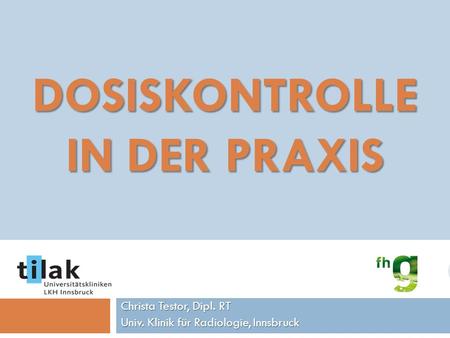DOSISKONTROLLE in der PRAXIS
