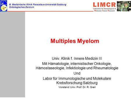 Multiples Myelom Univ. Klinik f. Innere Medizin III
